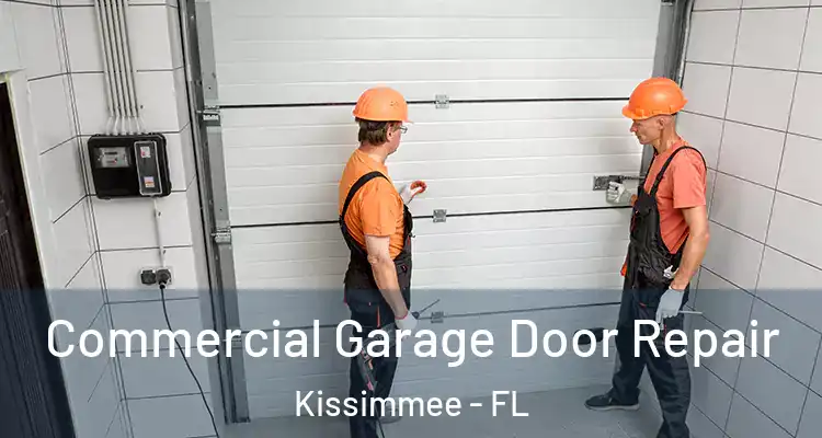 Commercial Garage Door Repair Kissimmee - FL