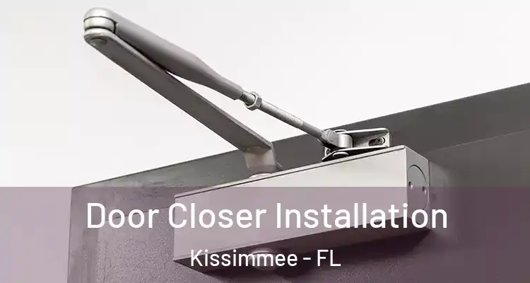 Door Closer Installation Kissimmee - FL
