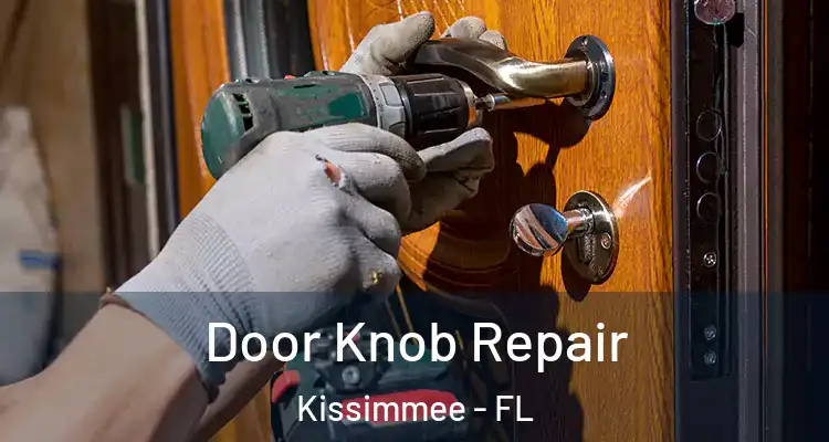 Door Knob Repair Kissimmee - FL
