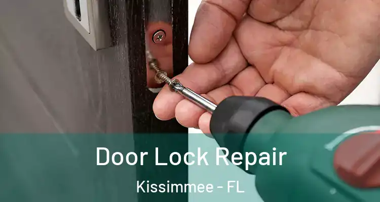 Door Lock Repair Kissimmee - FL