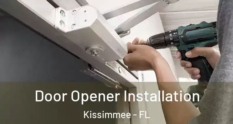 Door Opener Installation Kissimmee - FL