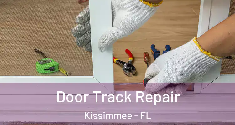 Door Track Repair Kissimmee - FL