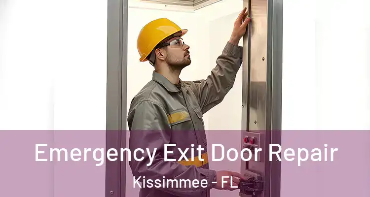 Emergency Exit Door Repair Kissimmee - FL