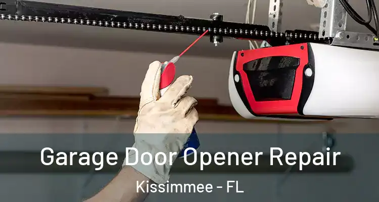 Garage Door Opener Repair Kissimmee - FL