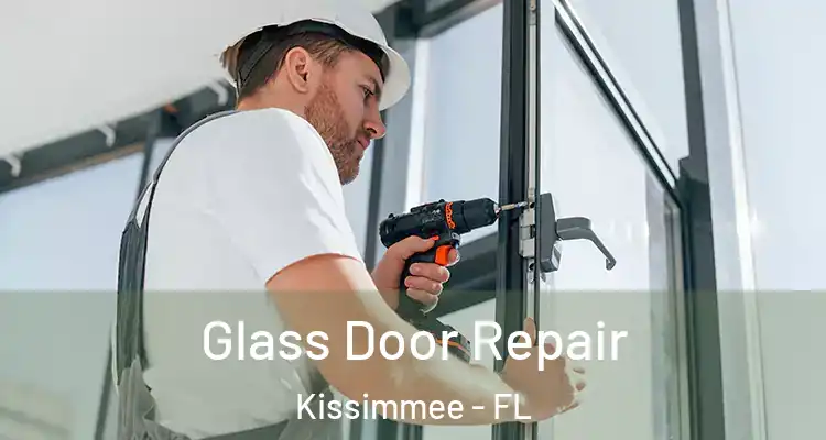 Glass Door Repair Kissimmee - FL