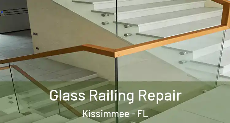 Glass Railing Repair Kissimmee - FL