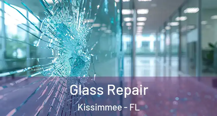 Glass Repair Kissimmee - FL