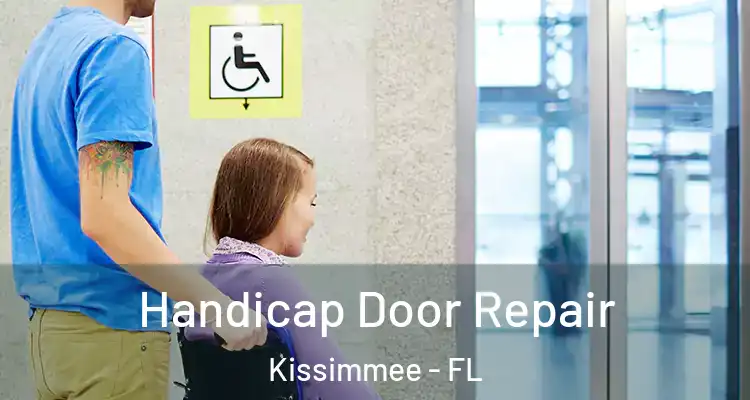 Handicap Door Repair Kissimmee - FL