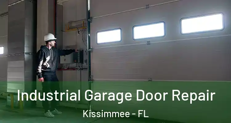Industrial Garage Door Repair Kissimmee - FL