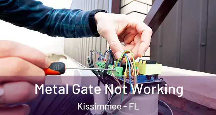 Metal Gate Not Working Kissimmee - FL