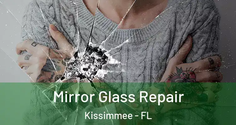 Mirror Glass Repair Kissimmee - FL