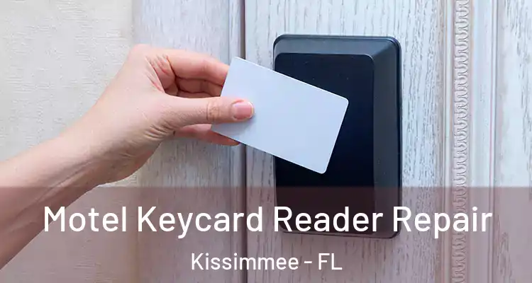 Motel Keycard Reader Repair Kissimmee - FL