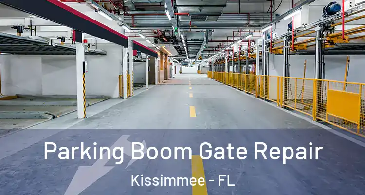 Parking Boom Gate Repair Kissimmee - FL
