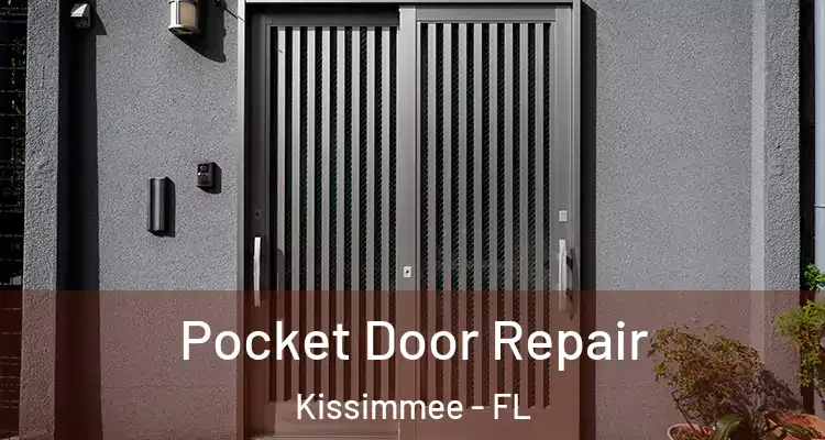 Pocket Door Repair Kissimmee - FL