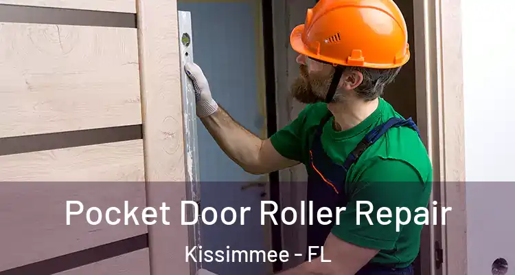 Pocket Door Roller Repair Kissimmee - FL