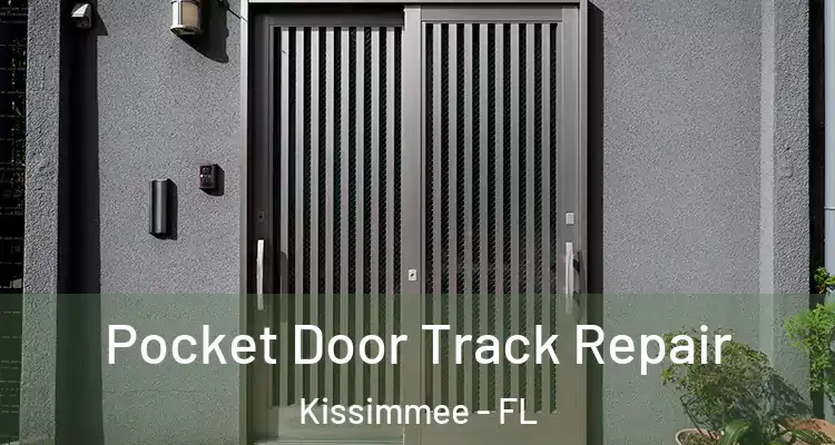 Pocket Door Track Repair Kissimmee - FL