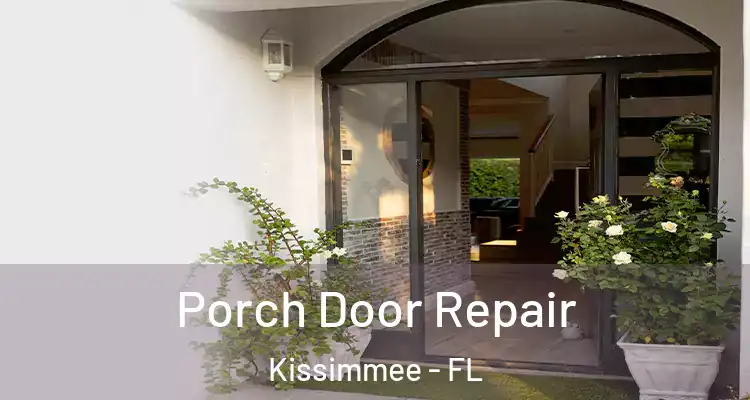 Porch Door Repair Kissimmee - FL
