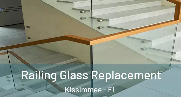 Railing Glass Replacement Kissimmee - FL