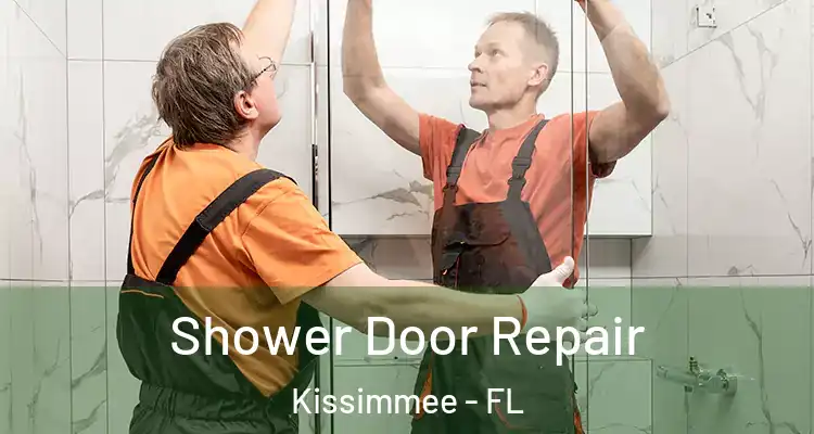 Shower Door Repair Kissimmee - FL