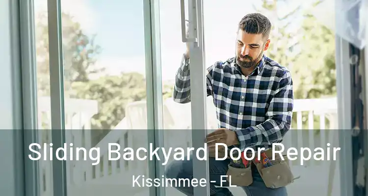 Sliding Backyard Door Repair Kissimmee - FL