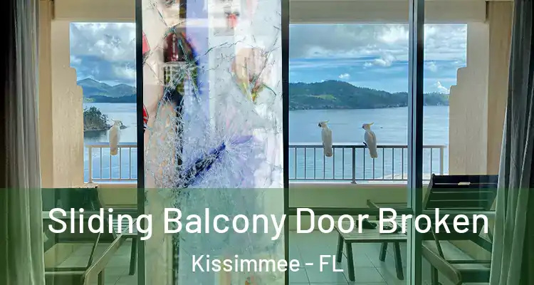 Sliding Balcony Door Broken Kissimmee - FL