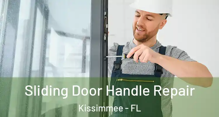 Sliding Door Handle Repair Kissimmee - FL
