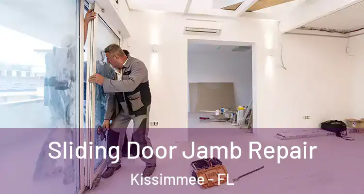 Sliding Door Jamb Repair Kissimmee - FL
