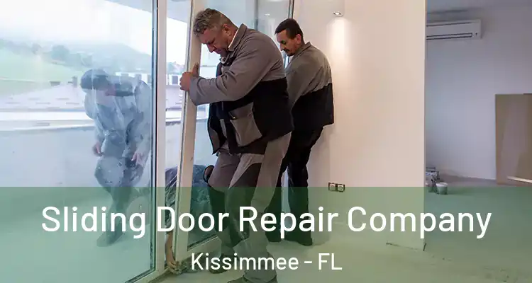 Sliding Door Repair Company Kissimmee - FL
