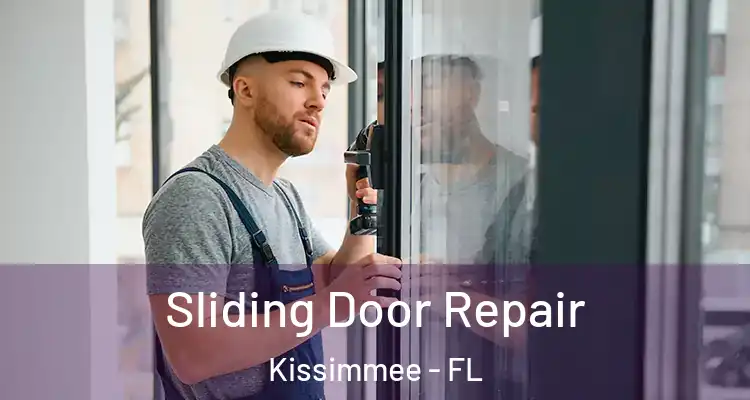Sliding Door Repair Kissimmee - FL