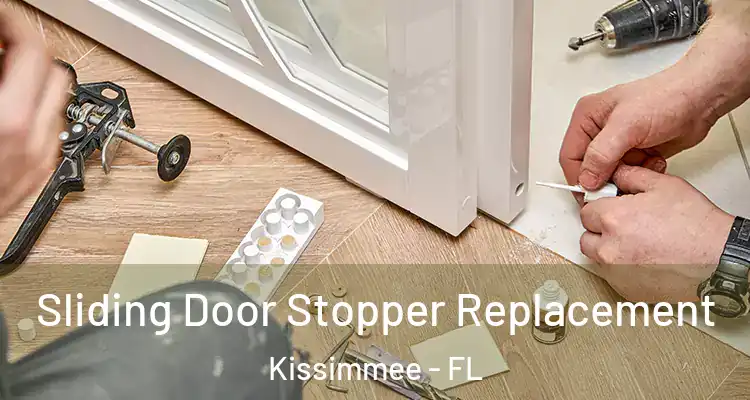 Sliding Door Stopper Replacement Kissimmee - FL