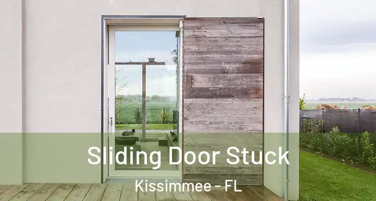 Sliding Door Stuck Kissimmee - FL