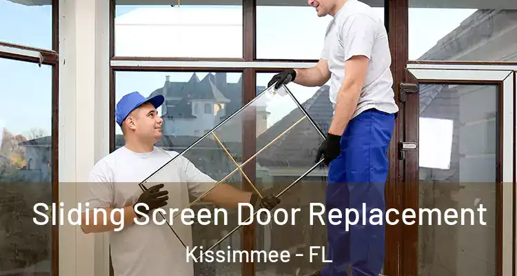 Sliding Screen Door Replacement Kissimmee - FL
